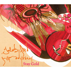 Jacob Fred Jazz Odyssey - <i>Stay Gold</i>