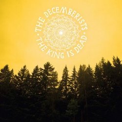 The Decemberists - <i>The King is Dead</i>