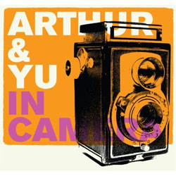 Arthur & Yu - <i>In Camera</i>