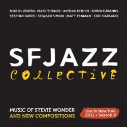 SFJAZZ Collective - <i>Music of Stevie Wonder and New Compositions (Season 8)</i>