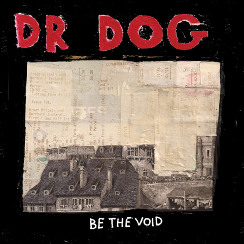 Dr. Dog Be the Void