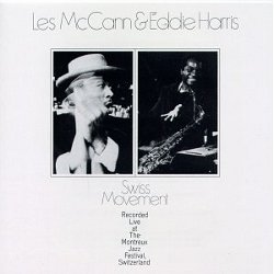 Albums You Should Know: Les McCann & Eddie Harris -- <i>Swiss Movement: Live at Montreux</i>