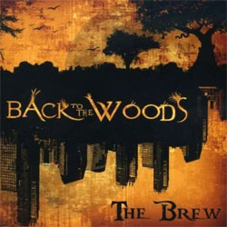 The Brew - <i>Back to the Woods</i>