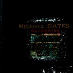 Michael Bates' Outside Sources - <i>Clockwise</i>