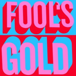 Fool's Gold - <i>Fool's Gold</i>