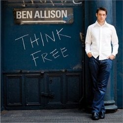 Ben Allison - <i>Think Free</i>