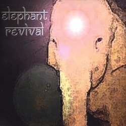 Elephant Revival - <i>Elephant Revival</i>